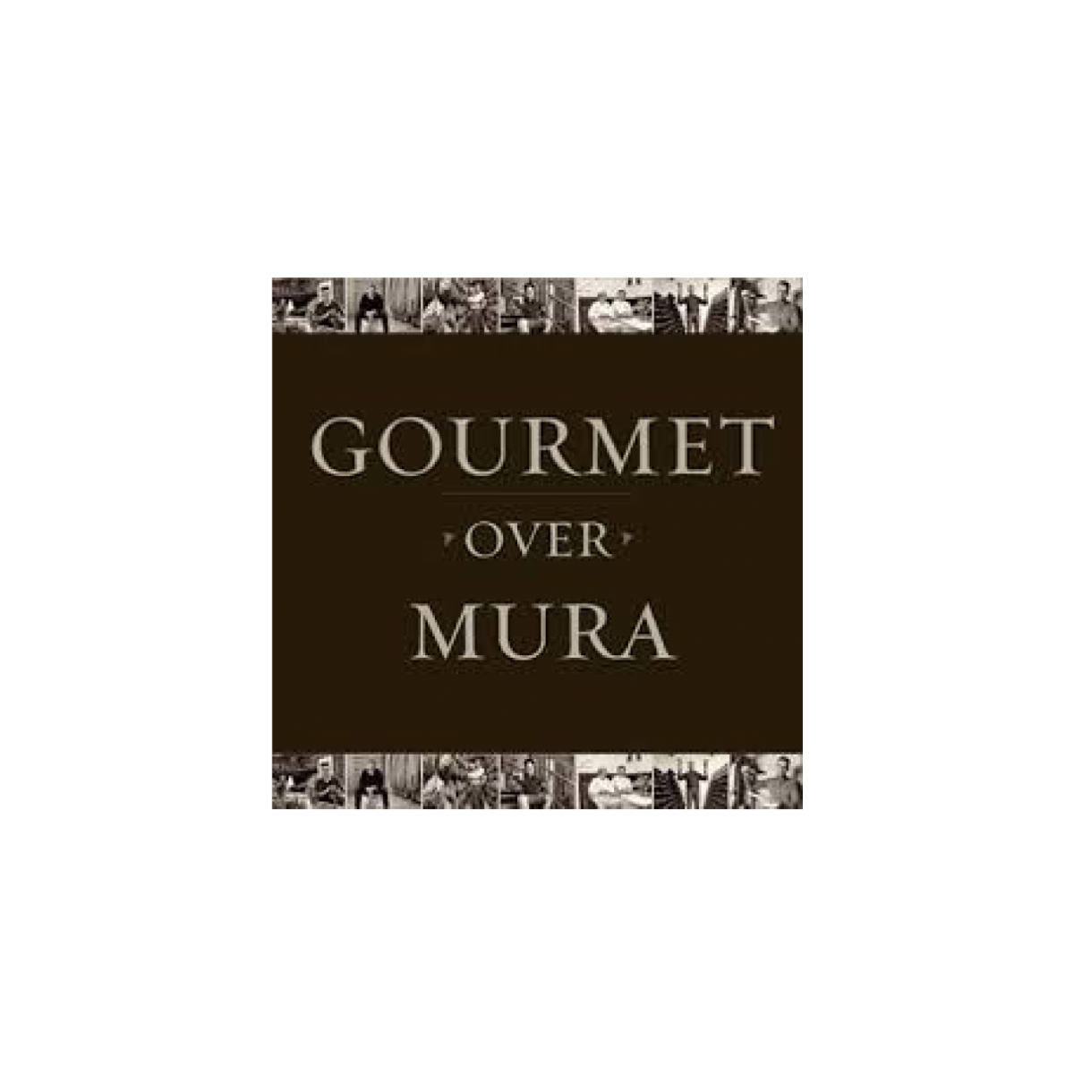 Gourmet over Mura